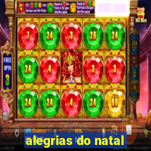 alegrias do natal